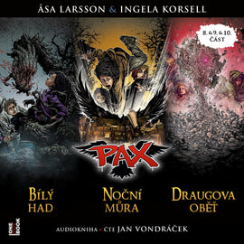 PAX VIII./IX./X.: Bílý had & Noční můra & Draugova oběť