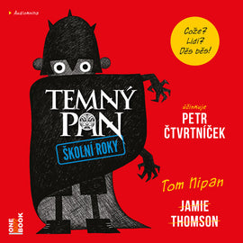 TEMNÝ PÁN - Školní roky