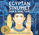 Egypťan Sinuhet: patnáct knih ze života lékaře