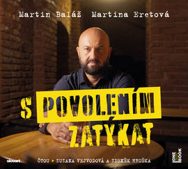 S povolením zatýkat