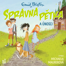SPRÁVNÁ PĚTKA a únosci