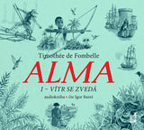 Alma I – Vítr se zvedá