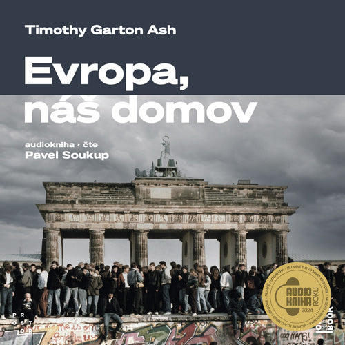 Evropa, náš domov: Od vylodění v Normandii po válku na Ukrajině