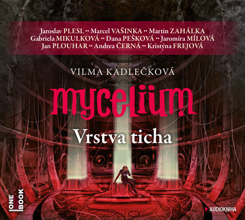 Mycelium VI: Vrstva ticha