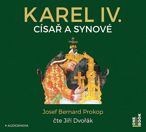 Karel IV. ‒ Císař a synové
